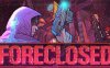 《止赎 FORECLOSED》中文版nsp/xci整合版下载